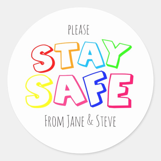 Show You Care, Rainbow Coloured Stay Safe Classic Round Sticker (Front)