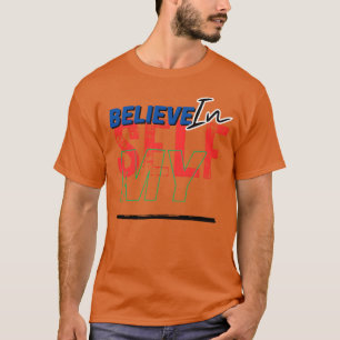 Show Your Confidence Inspiring SBelief boy T-Shirt