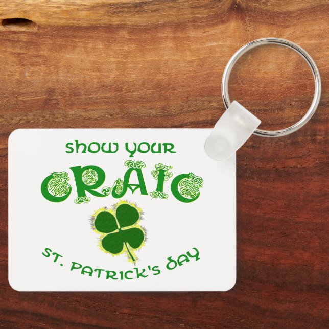 Show Your Craic Key Ring (Front)