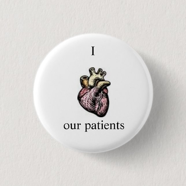 Show your patients how much you care. 3 cm round badge (Front)