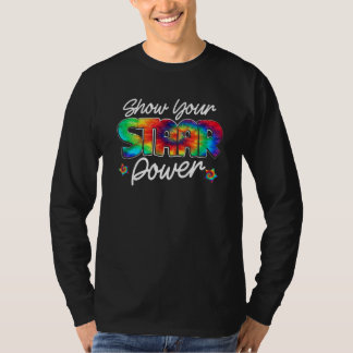 Show your Staar Power Test Staar Day Mode on Teach T-Shirt