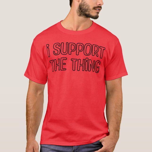 Show Your Support vintage T-Shirt (Front)