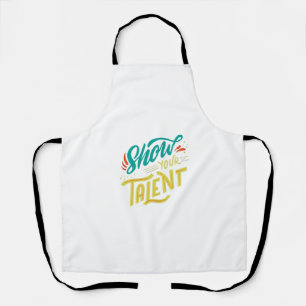 Show Your Talent Apron