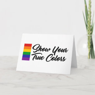 Show Your True Colours Card