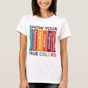 Show Your True Colours (Workplaces) T-Shirt