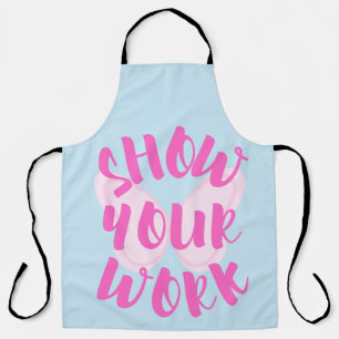 Show Your Work Apron