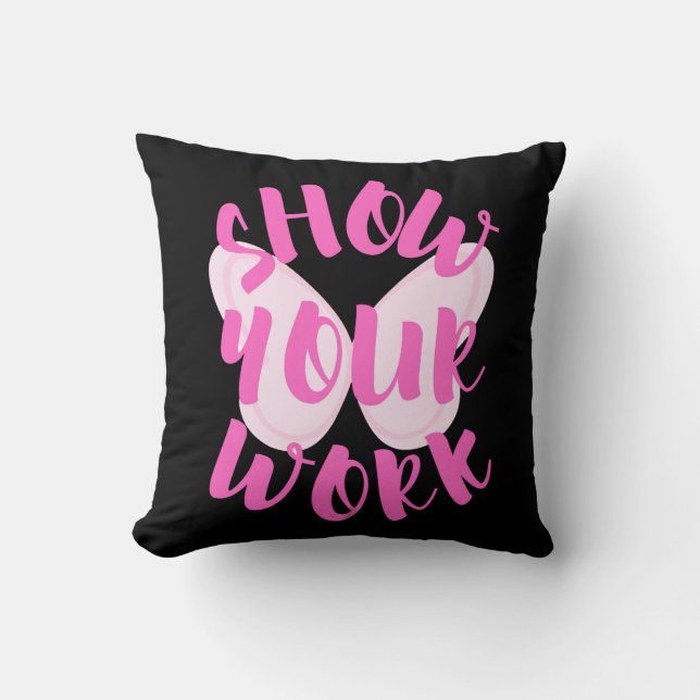 Show Your Work Cushion (Front)