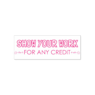 Show Your Work Self Inking Rubber Stamp