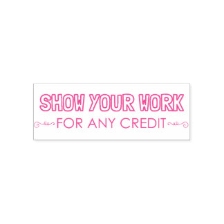 Show Your Work Self Inking Rubber Stamp