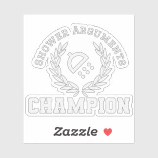 Shower Arguments Champion