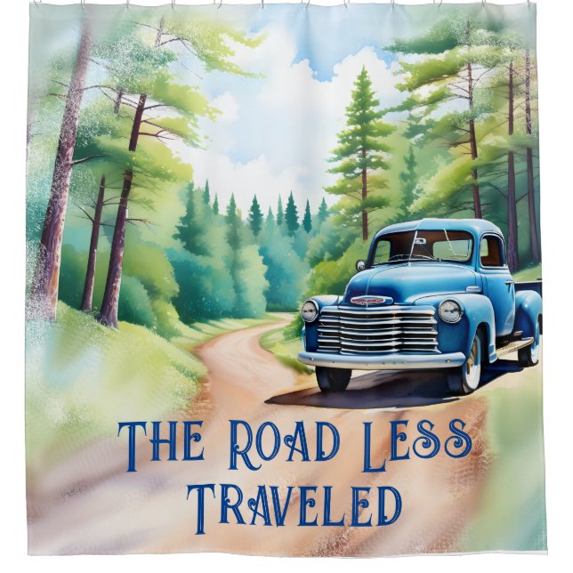 Shower Curtain - Old Truck The Road Less Travelled (Front)