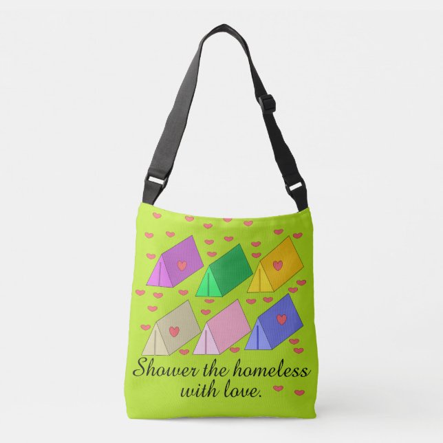 Shower the Homeless with Love: Crossbody Bag (Front)