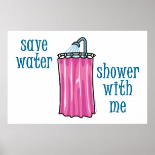 Shower with Me - Save Water Poster