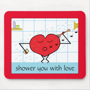 Shower You with Love: Mouse Mat