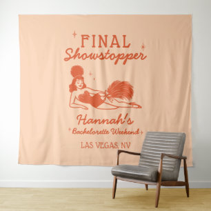 Showgirl Final Showstopper Bachelorette Backdrop Tapestry