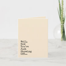 Showing off, congratulations