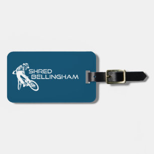Shred Bellingham Washington Mountain Biking Luggage Tag