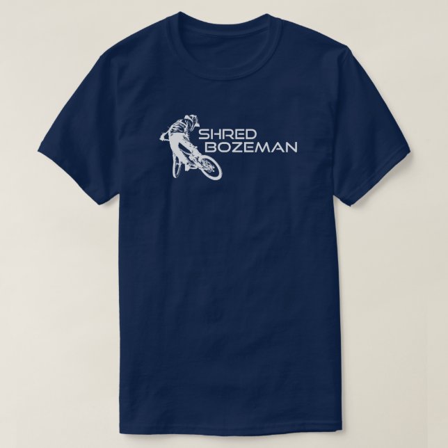 Shred Bozeman Montana Mountain Biking T-Shirt (Design Front)