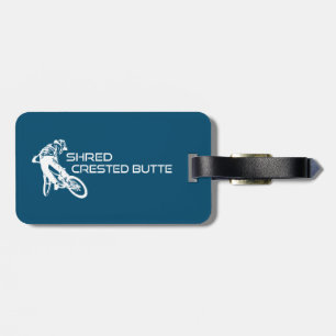 Shred Crested Butte Colorado Mountain Biking Luggage Tag