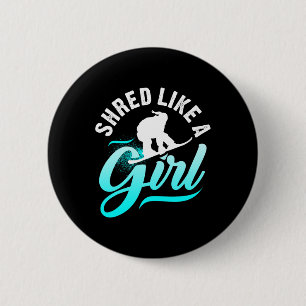 Shred Like A Girl Snowboarding Kids Gift  6 Cm Round Badge