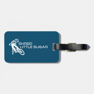 Shred Little Sugar Arkansas Mountain Biking Luggage Tag