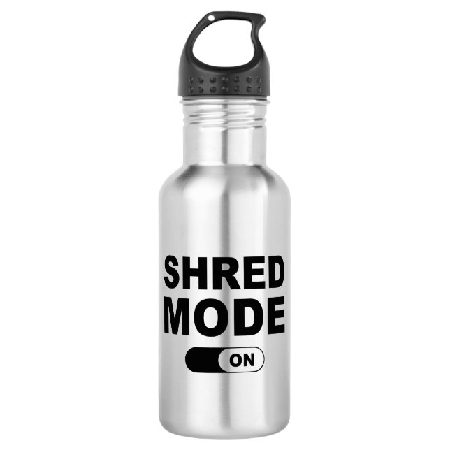 Shred Mode On 532 Ml Water Bottle (Front)