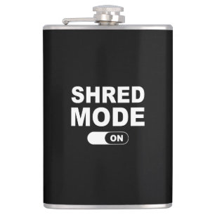 Shred Mode On Hip Flask