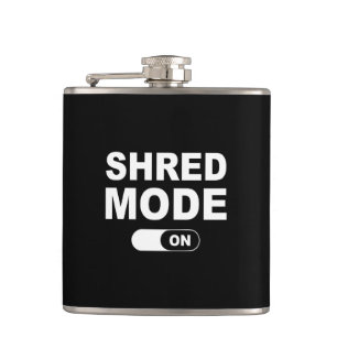 Shred Mode On Hip Flask