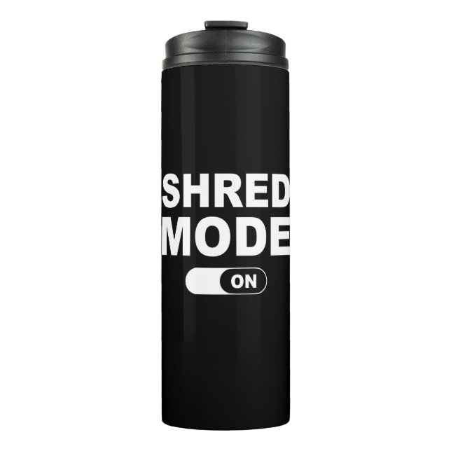 Shred Mode On Thermal Tumbler (Front)