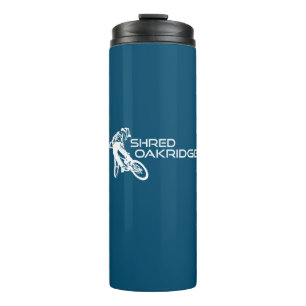 Shred Oakridge Oregon Mountain Biking Thermal Tumbler