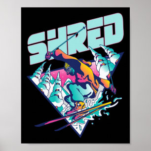 Shred Shirt Vintage Freestyle Ski 80s Costume Retr Poster