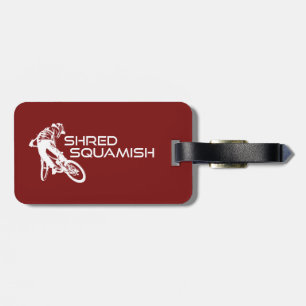Shred Squamish Mountain Biking Luggage Tag