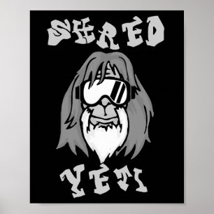 Shred Yeti - Fun Yeti Bigfoot Sasquatch Snowboardi Poster