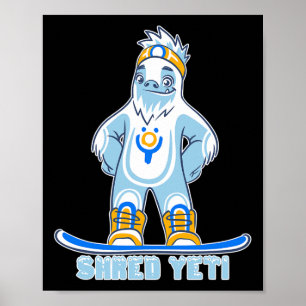 Shred Yeti - Fun Yeti Bigfoot Sasquatch Snowboardi Poster