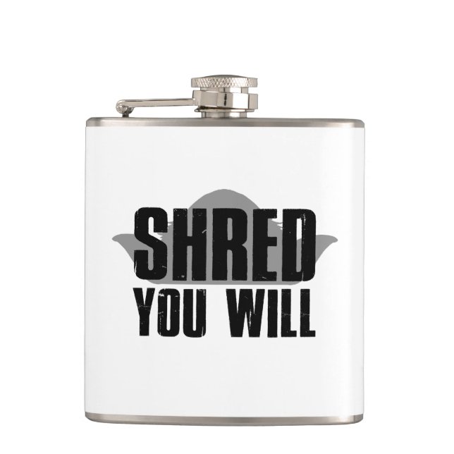 Shred You Will Hip Flask (Front)