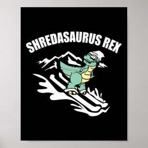 Shredasaurus Rex Ski Dinosaur Kids Funny Skiing Gi Poster