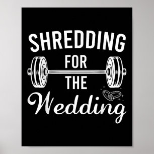Shredding For The Wedding Bride And Groom Fitness Poster