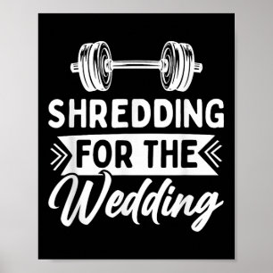 Shredding For The Wedding Bride And Groom Fitness Poster