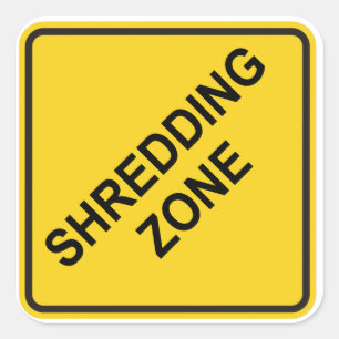 Shredding Zone Square Sticker