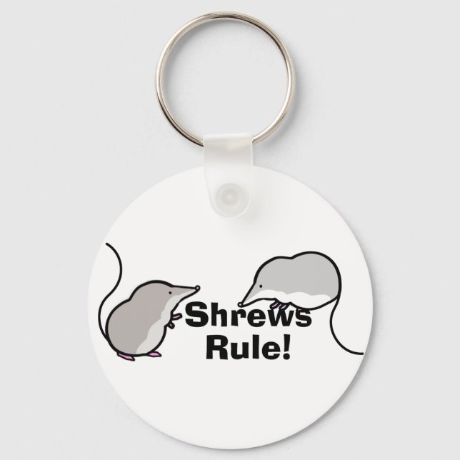 Shrews Rule! Key Ring (Front)