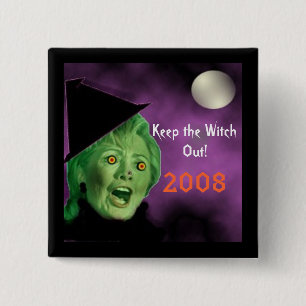 shrillerywitch, Keep the Witch , Out!, 2008 15 Cm Square Badge