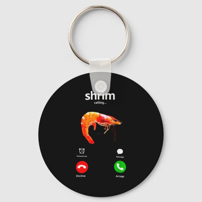 Shrim Is Calling Misspelled Funny Shrimp Calling M Key Ring (Front)