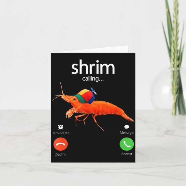 Shrim Is Calling, Misspelled Shrimp Incoming Call  Card (Front)