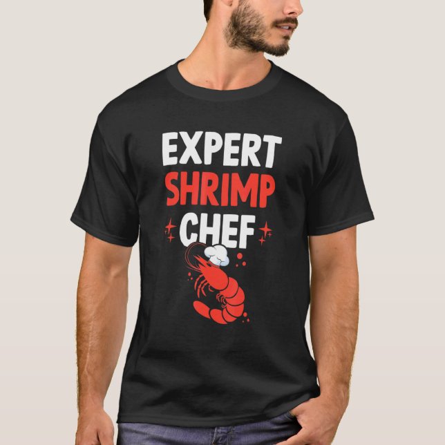 Shrimp Chef   Crayfish Fanatic Shrimp Whisperer Cr T-Shirt (Front)