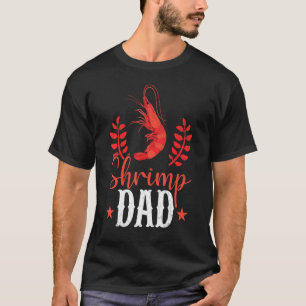 Shrimp Dad   Fishkeeping Aquarist Aquarium Graphic T-Shirt