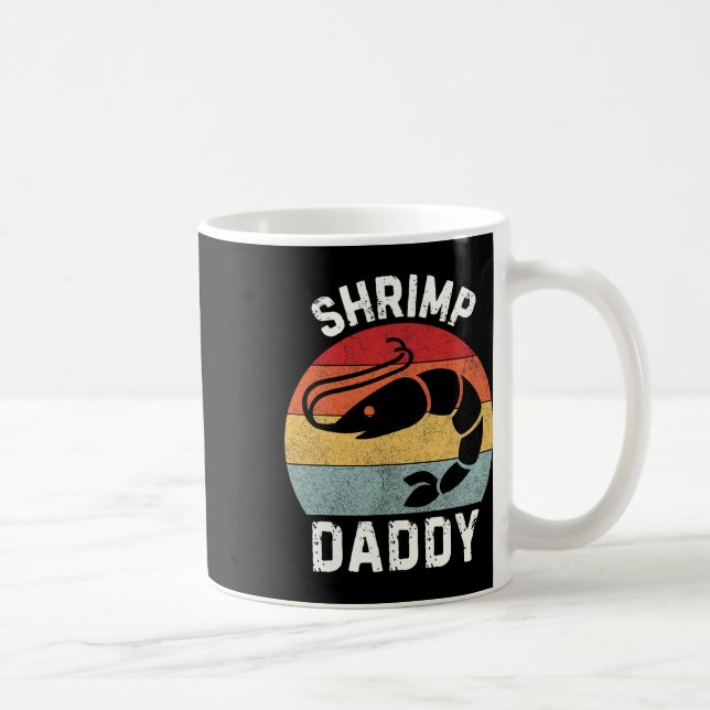 Shrimp Daddy  Coffee Mug (Right)