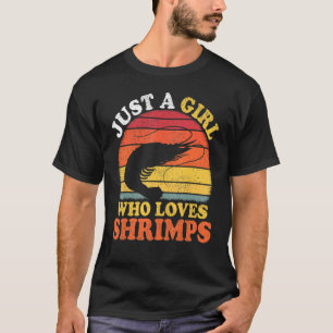 Shrimp Fish Vintage Just A Girl Who Loves Shrimps T-Shirt