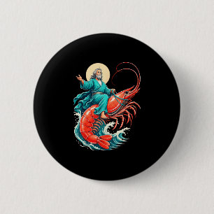 Shrimp jesus 6 cm round badge