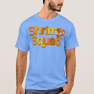 Shrimp Squad Eating Seafood Prawn Chef T-Shirt