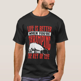 Shrimp Squad Shrimply The Best Funny Shrimp Catche T-Shirt